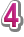 4