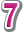 7